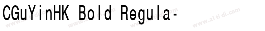 CGuYinHK Bold Regula字体转换